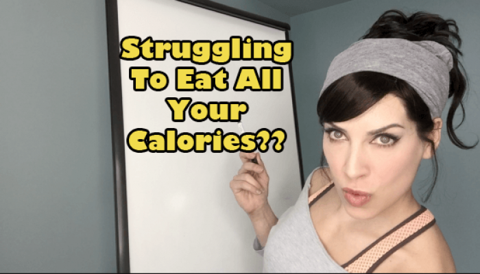 Struggling to Eat Calories?