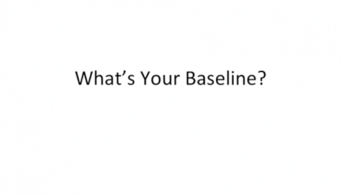 Your Baseline