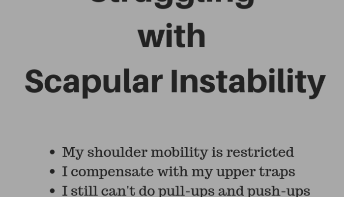 Struggling with Scapular Stability