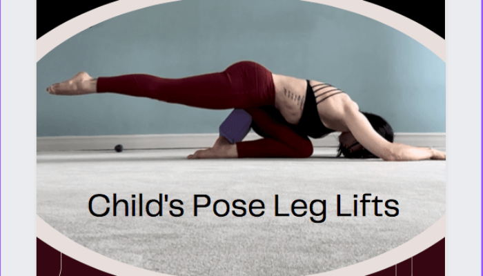 Child’s Pose Leg Lifts
