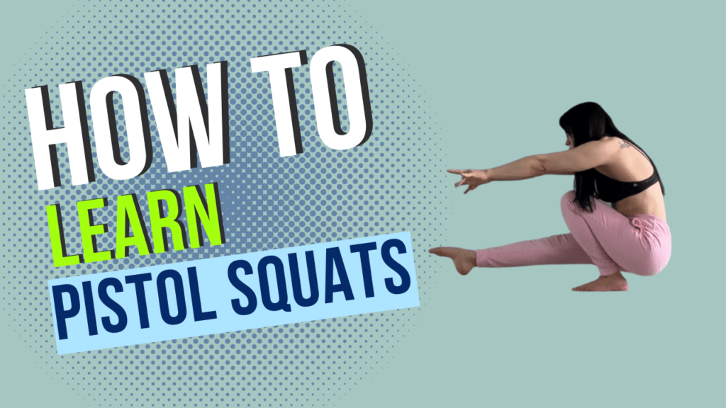 How To Learn Pistol Squats Dr. Sara Solomon
